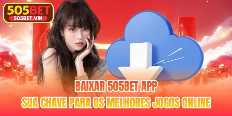 Baixar 505bet App - Sua Chave Para Os Melhores Jogos Online