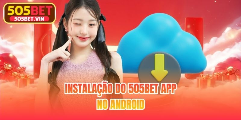 Instalação do 505bet App no Android