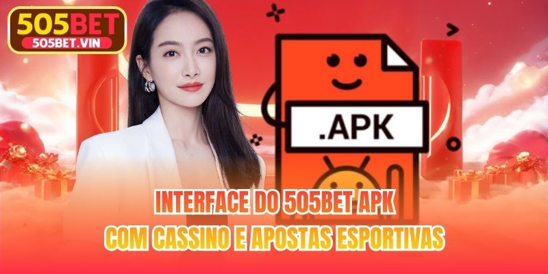 Interface do 505bet APK com cassino e apostas esportivas